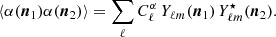 $$ \begin{aligned} \left\langle \alpha (\boldsymbol{n}_1)\alpha (\boldsymbol{n}_2)\right\rangle =\displaystyle \sum _\ell C^\alpha _\ell \,Y_{\ell m}(\boldsymbol{n}_1)\,Y_{\ell m}^\star (\boldsymbol{n}_2). \end{aligned} $$