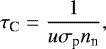 \begin{equation*} \tau_{\textrm{C}}=\dfrac{1}{u \sigma_{\textrm{p}} n_{\textrm{n}}} ,\end{equation*}