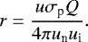 \begin{equation*} r=\dfrac{u \sigma_{\textrm{p}} Q}{4\pi u_{\textrm{n}}u_{\textrm{i}}}.\end{equation*}
