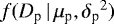 $f(D_{\textrm{p}}\,|\,\mu_{\textrm{p}},{\delta_{\textrm{p}}}^2)$