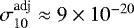 $\sigma_{10}^{\textrm{adj}} \approx 9\times10^{-20}$