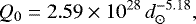 \begin{equation*} Q_0 = 2.59\times10^{28}\,d_{\odot}^{-5.18}, \end{equation*}