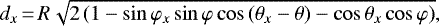 \begin{equation*} d_{x}\,{=}\,R\sqrt{2\left(1-\sin\varphi_{x}\sin\varphi\cos\left(\theta_{x}-\theta\right)-\cos\theta_{x}\cos\varphi\right)}, \end{equation*}