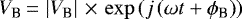 $V_{\textrm{B}}\,{=}\,\left|V_{\textrm{B}}\right|\,{\times}\,\exp\left(j\left(\omega t+\phi_{\textrm{B}}\right)\right)$