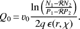 \begin{align*} Q_0{\,=\,} \varv_0 \frac{\ln\left(\frac{N_1-\mathcal{R} N_2}{P_1-\mathcal{R} P_2}\right)}{2q\, \epsilon(r,\chi)}. \end{align*}