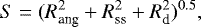 \begin{equation*} S = (R_{\textrm{ang}}^2 + R_{\textrm{ss}}^2 + R_{\textrm{d}}^2)^{0.5}, \end{equation*}