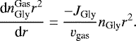 \begin{equation*} \dfrac{\textrm{d}n_{\textrm{Gly}}^{\textrm{Gas}} r^{2}}{\textrm{d}r}=\dfrac{-J_{\textrm{Gly}}}{v_{\textrm{gas}}}n_{\textrm{Gly}}r^{2} .\end{equation*}