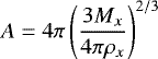 $A= 4\pi\left(\dfrac{3M_{x}}{4\pi\rho_{x}}\right)^{2/3}$