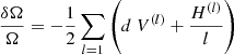 $$ \begin{aligned} \frac{\delta \Omega }{\Omega }= -\frac{1}{2}\sum _{l=1}{\left( { d}\ V^{(l)} + \frac{H^{(l)}}{l} \right)} \end{aligned} $$