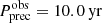 $ P_{\mathrm{prec}}^{\mathrm{obs}}=10.0\,\mathrm{yr} $