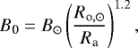 \begin{equation*} B_{\textrm{0}} = B_{\odot} \left(\frac{R_{\textrm{o},\odot}}{R_{\textrm{a}}}\right)^{1.2}, \end{equation*}