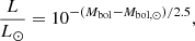 $$ \begin{aligned}&\frac{L}{L_\odot } = 10^{-(M_{\rm bol} - M_{\mathrm{bol},\odot })/2.5}, \end{aligned} $$