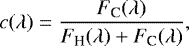 \begin{equation*} c(\lambda) = \frac{F_{\textrm{C}}(\lambda)}{F_{\textrm{H}}(\lambda) + F_{\textrm{C}}(\lambda)}, \end{equation*}