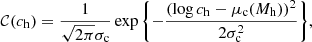 $$ \begin{aligned} \mathcal{C} (c_{\rm h}) = \frac{1}{\sqrt{2\pi }\sigma _{\rm c}} \exp {\left\{ -\frac{(\log {c_{\rm h}} - \mu _{\rm c}(M_{\rm h}))^2}{2\sigma _{\rm c}^2}\right\} }, \end{aligned} $$