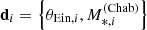 $ \mathbf{d}_i=\left\{\theta_{\mathrm{Ein},i},M_{*,i}^{\mathrm{(Chab)}}\right\} $