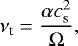 \begin{equation*} \nu_{\textrm{t}} = \frac{\alpha{c}_{\textrm{s}}^2}{\Omega},\end{equation*}