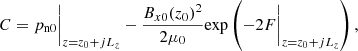 $$ \begin{aligned} C=p_{\rm n0}\bigg |_{z=z_0 + j L_z} - \frac{B_{x0}(z_0)^2}{2 \mu _0}{\exp }\left( - 2 F\bigg |_{z=z_0 +j L_z} \right), \end{aligned} $$