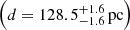 $ \left(d=128.5^{+1.6}_{-1.6}\,\mathrm{pc}\right) $