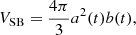 $$ \begin{aligned} V_{\mathrm{SB}} = \frac{4\pi }{3}a^2(t)b(t), \end{aligned} $$
