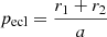 $ p_{\mathrm{ecl}}=\frac{r_1+r_2}{a} $
