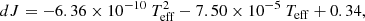$$ \begin{aligned} {d}J=-6.36\times 10^{-10}~T_{\rm eff}^2-7.50\times 10^{-5}~T_{\rm eff}+0.34 , \end{aligned} $$