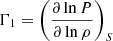 $ \Gamma_{1}=\left( \frac{\partial \ln P}{\partial \ln \rho} \right)_{S} $