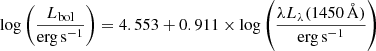 $ \mathrm{log}\left(\frac{L_{\mathrm{bol}}}{\mathrm{erg\,s^{-1}}}\right)=4.553+0.911\times\mathrm{log}\left(\frac{\lambda L_{\lambda}(1450\,\AA)}{\mathrm{erg\,s^{-1}}}\right) $
