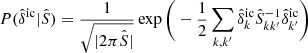 $$ \begin{aligned} P(\hat{\delta }^\mathrm{ic} |\hat{S}) = \frac{1}{\sqrt{|2\pi \hat{S}|}} \exp \Bigg (-\frac{1}{2} \sum _{k,k^{\prime }} \hat{\delta }^\mathrm{ic} _k \hat{S}^{-1}_{kk^{\prime }}\hat{\delta }^\mathrm{ic} _{k^{\prime }}\Bigg ) \end{aligned} $$