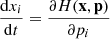 $$ \begin{aligned} \frac{\mathrm{d}x_i}{\mathrm{d}t}&= \frac{\partial H(\mathbf x ,\mathbf p ) }{\partial p_i} \end{aligned} $$