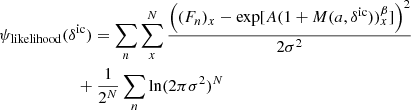 $$ \begin{aligned}&\psi _\mathrm{likelihood} (\delta ^\mathrm{ic} ) = \sum _n \sum _x^N \frac{\Big ((F_n)_x - \exp [A(1+M(a,\delta ^\mathrm{ic} ))_x^\beta ]\Big )^2}{2\sigma ^2} \nonumber \\&\qquad \qquad \qquad + \frac{1}{2^N} \sum _n \ln (2\pi \sigma ^2)^N \end{aligned} $$