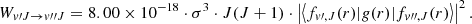 $$ \begin{aligned} W_{{ v}\prime J \rightarrow { v}{\prime \prime }J}= {8.00 \times 10^{-18}} \cdot \sigma ^3 \cdot J (J+1) \cdot \left|\left< f_{{ v}\prime ,J}(r) | { g}(r)| f_{{ v}{\prime \prime },J}(r) \right>\right|^2 . \end{aligned} $$