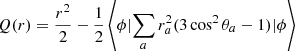 $$ \begin{aligned} Q(r)=\frac{r^2}{2}-\frac{1}{2}\left<\phi |{\sum _a r_a^2(3\cos ^2\theta _a-1)}|\phi \right> \end{aligned} $$