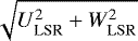$\sqrt{{U_{\textrm{LSR}}^{2}+W_{\mathrm{LSR}}^{2}}}$