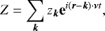 \begin{equation*} Z = \sum_{\bm k} z_{\bm k} \textbf{e}^{i ({\bm r} - {\bm k}) \cdot {\bm \nu} t},\end{equation*}