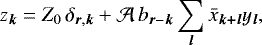 \begin{equation*}z_{\bm k} = Z_0 \, \delta_{{\bm r},{\bm k}} + {\mathcal{A}} \, {{b}}_{{\bm r}-{\bm k}} \sum_{\bm l} {\bar{x}}_{\bm {k+l}} y_{\bm l}, \end{equation*}