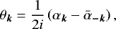 \begin{equation*}\theta_{\bm k} = \frac{1}{2i} \left(\alpha_{\bm k} - {\bar{\alpha}}_{\bm {-k}} \right), \end{equation*}