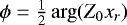 $\phi = \tfrac12 \arg (Z_0 x_r)$