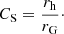 $$ \begin{aligned} C_{\text{S}} = \frac{r_{\text{h}}}{r_{\text{G}}}\cdot \end{aligned} $$