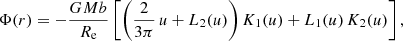 $$ \Phi(r) = -\frac{GMb}{R_{\text{e}}} \left[ \left(\frac{2}{3\pi}\,u + L_2(u)\right)K_1(u) + L_1(u)\,K_2(u) \right], $$