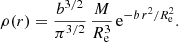 Mathematical equation: $$ \begin{aligned} \rho (r) = \frac{b^{3/2}}{\pi ^{3/2}}\,\frac{M}{R_{\text{e}}^3}\,{\text{e}}^{-b\,r^2/R_{\text{e}}^2}. \end{aligned} $$
