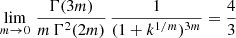 $$ \begin{aligned} \lim _{m\rightarrow 0}\, \frac{\Gamma (3m)}{m\,\Gamma ^2(2m)}\,\frac{1}{(1+k^{1/m})^{3m}} = \frac{4}{3} \end{aligned} $$