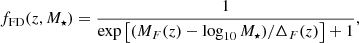 $$ \begin{aligned} f_\mathrm{FD} (z,M_\star ) = \frac{1}{\exp \left[(M_{F}(z)-\log _{10}M_\star )/\Delta _{F}(z) \right]+1}, \end{aligned} $$