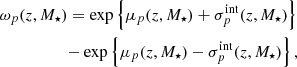 $$ \begin{aligned}&\omega _p(z,M_\star ) = \exp \left\{ \mu _p(z,M_\star ) + \sigma ^\mathrm{int} _p(z,M_\star )\right\} \nonumber \\&\qquad \qquad \quad - \exp \left\{ \mu _p(z,M_\star ) - \sigma ^\mathrm{int} _p(z,M_\star )\right\} , \end{aligned} $$