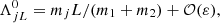 $$ \begin{aligned} \Lambda ^0_{jL}=m_j L/(m_1+m_2) + \mathcal{O} (\varepsilon ) , \end{aligned} $$