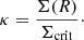 $$ \begin{aligned} \kappa = \frac{\Sigma (R)}{\Sigma _\mathrm{crit} }\cdot \end{aligned} $$