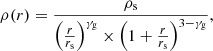 $$ \begin{aligned} \rho (r) = \frac{\rho _\mathrm{s} }{\left(\frac{r}{r_\mathrm{s} } \right)^{\gamma _\mathrm{g} } \times \left( 1 + \frac{r}{r_\mathrm{s} } \right)^{3-\gamma _\mathrm{g} }}, \end{aligned} $$