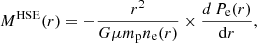 $$ \begin{aligned} {M^\mathrm{HSE} }(r) = -\frac{r^2}{G\mu m_{\rm p} n_{\rm e}(r)} \times \frac{d \, P_{\rm e}(r)}{\mathrm{d}r} , \end{aligned} $$