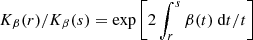 $ K_\beta(r)/K_\beta(s) = \exp\left[2\int_{r}^{s} \beta(t) {\text{ d}}t/t\right] $
