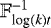 Mathematical equation: $\mathbb{F}^{-1}_{\text{{\textrm{log}}}(k)t}$
