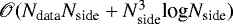 Mathematical equation: $\mathscr{O}(N_{\text{data}}N_{\text{side}} + N_{\text{side}}^3\text{{\textrm{log}}}{N_{\text{side}}})$
